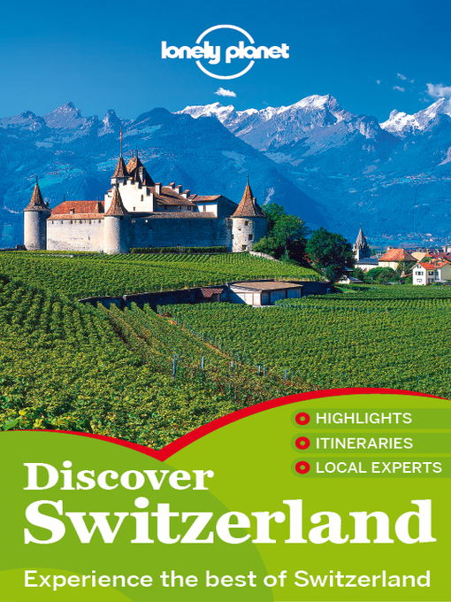 Title details for Discover Switzerland Travel Guide by Lonely Planet - Wait list